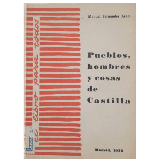 PUEBLOS, HOMBRES Y COSAS DE CASTILLA. Fernández Areal, Manuel