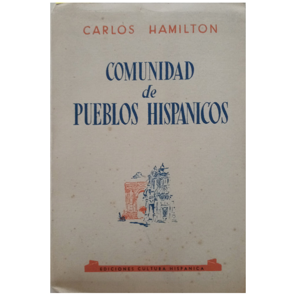 COMUNIDAD DE PUEBLOS HISPÁNICOS. Hamilton, Carlos