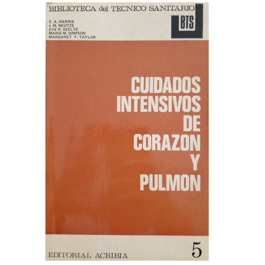 CUIDADOS INTENSIVOS DE CORAZÓN Y PULMÓN. Varios Autores