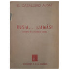 RUSSIA. NEVER! (PRINTS OF THE PASSION OF SPAIN). The Bold Knight