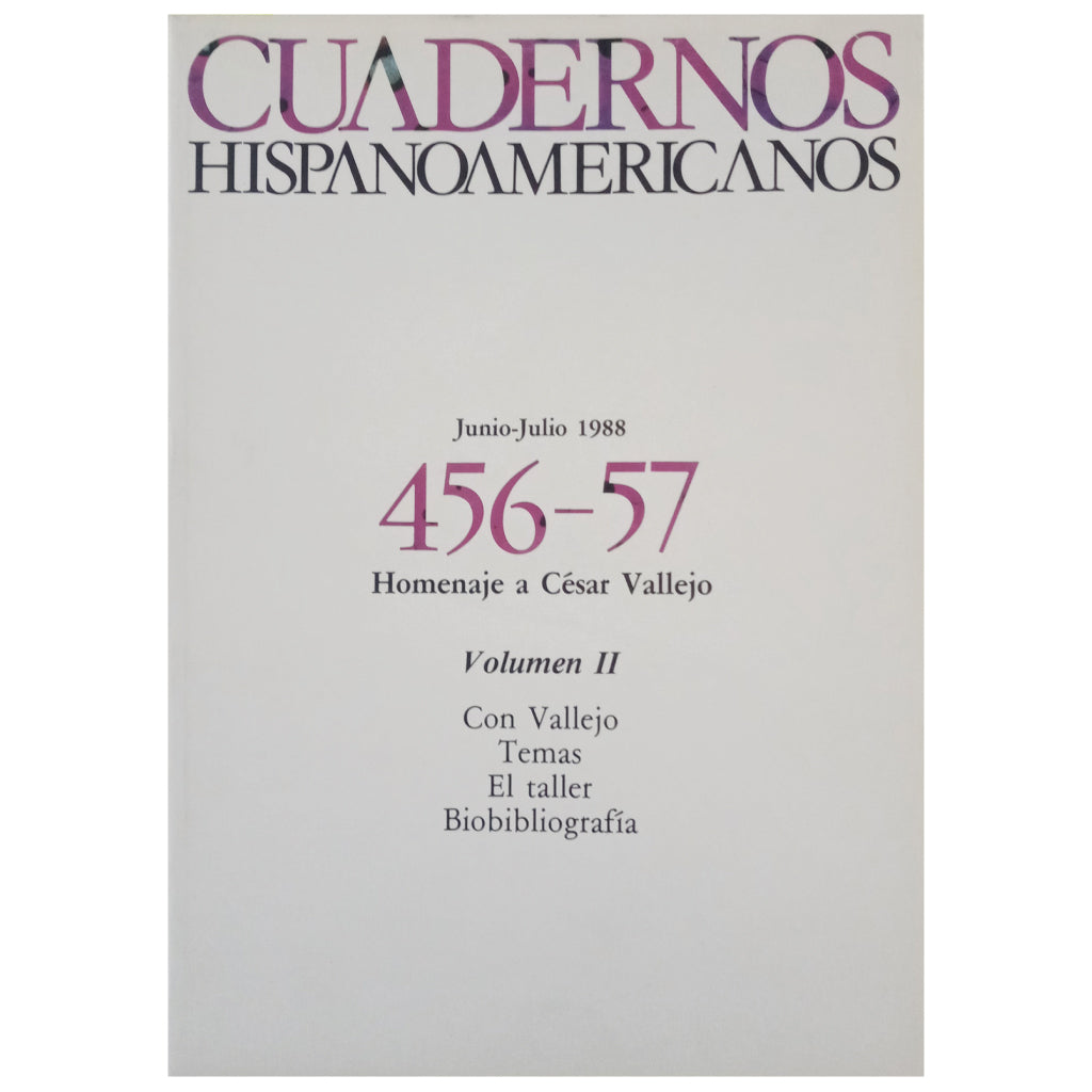 CUADERNOS HISPANOAMERICANOS 456-57: HOMENAJE A CÉSAR VALLEJO. VOLUMEN II. Junio-Julio 1988