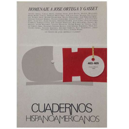 CUADERNOS HISPANOMERICANOS 403-405. HOMENAJE A JOSE ORTEGA Y GASSET. Enero-Marzo 1984