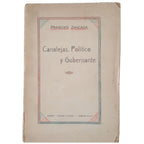 CANALEJAS, POLÍTICO Y GOBERNANTE. Zancada, Práxedes