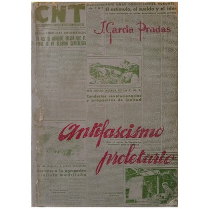 ANTIFASCISMO PROLETARIO. Tomo I: Tesis, ambiente y táctica. García Pradas, J. (Director CNT)