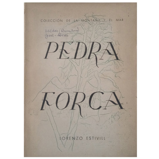 PEDRA FORCA. Con Plano, Mapa Geológico e Itinerarios. Estivill, Lorenzo