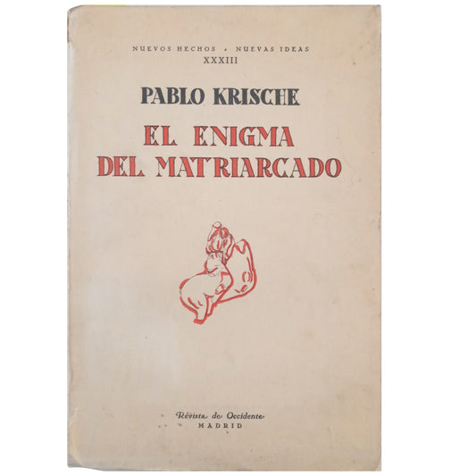 EL ENIGMA DEL MATRIARCADO. Krische, Pablo