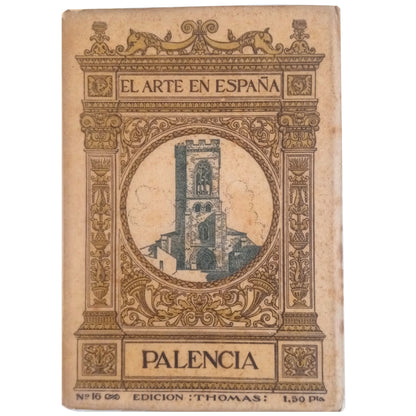 EL ARTE EN ESPAÑA Nº 16: PALENCIA. Vielva, Matías