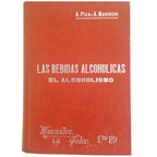 LAS BEBIDAS ALCOHÓLICAS. EL ALCOHOLISMO. Piga, Antonio / Marinoni, Aguado