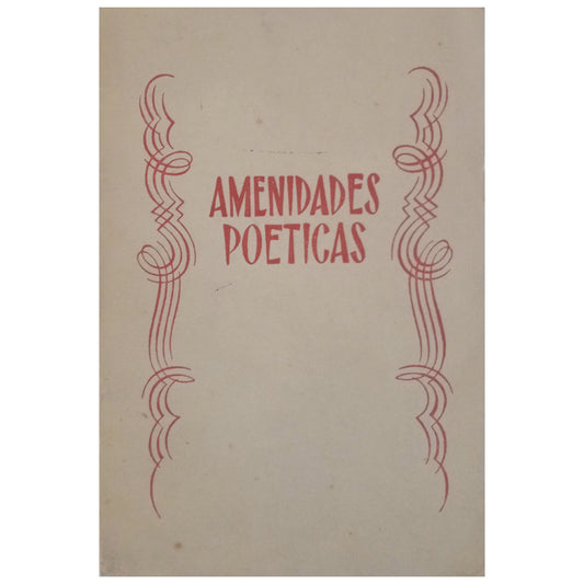 AMENIDADES POÉTICAS. García Palacios, Mariano