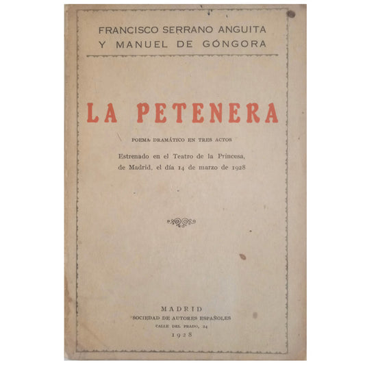 LA PETENERA. Poema dramático en tres actos. Serrano Anguita, Francisco/ Góngora, Manuel de