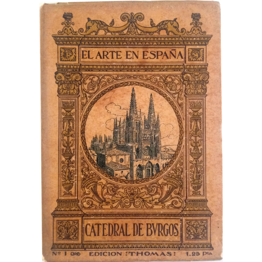 EL ARTE EN ESPAÑA Nº 1: CATEDRAL DE BURGOS. Lampérez y Romea, Vicente