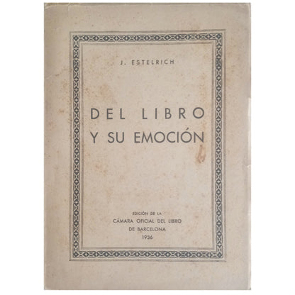 OF THE BOOK AND ITS EMOTION. Estelrich, J.