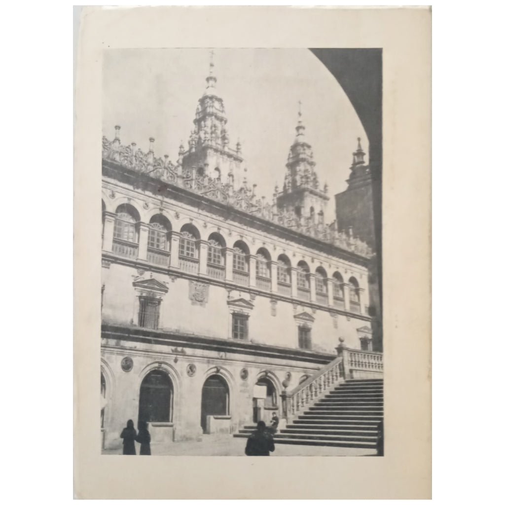 GUÍA DE SANTIAGO DE COMPOSTELA. Sus monumentos. Su arte. Fuertes Domínguez, Gregorio