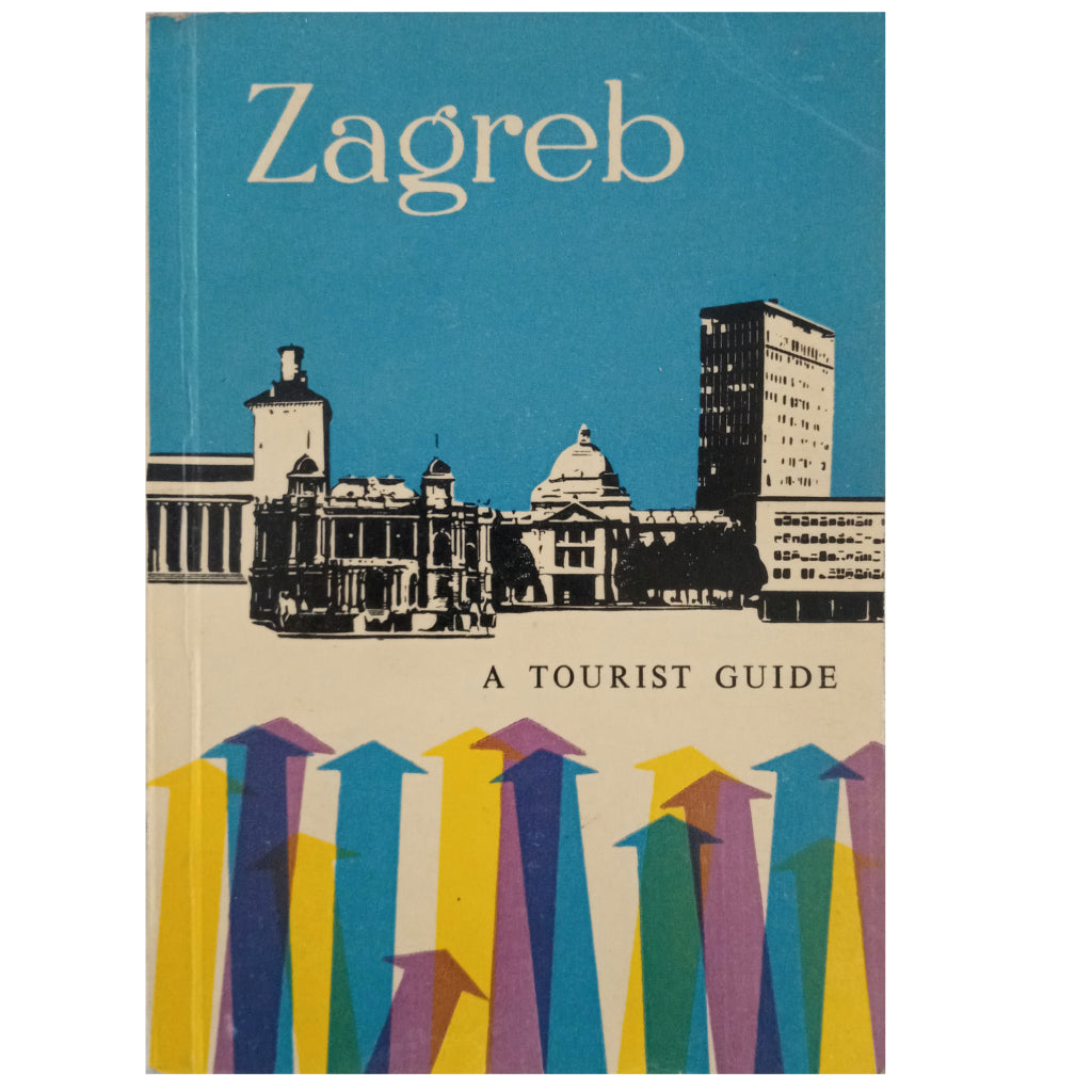 ZAGREB. A Tourist guide. Raos, Ivan