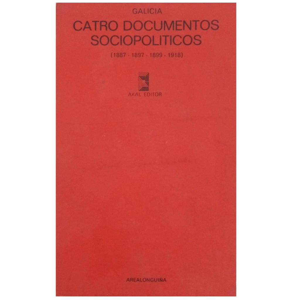 GALICIA. CATRO SOCIOPOLITICAL DOCUMENTS (1887-1897-1899-1918)