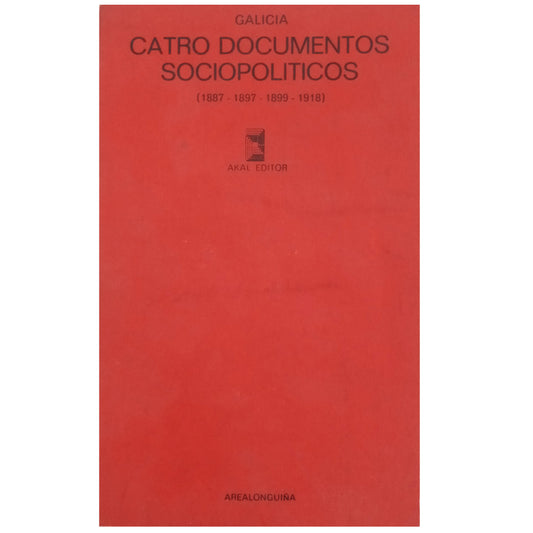 GALICIA. CATRO SOCIOPOLITICAL DOCUMENTS (1887-1897-1899-1918)