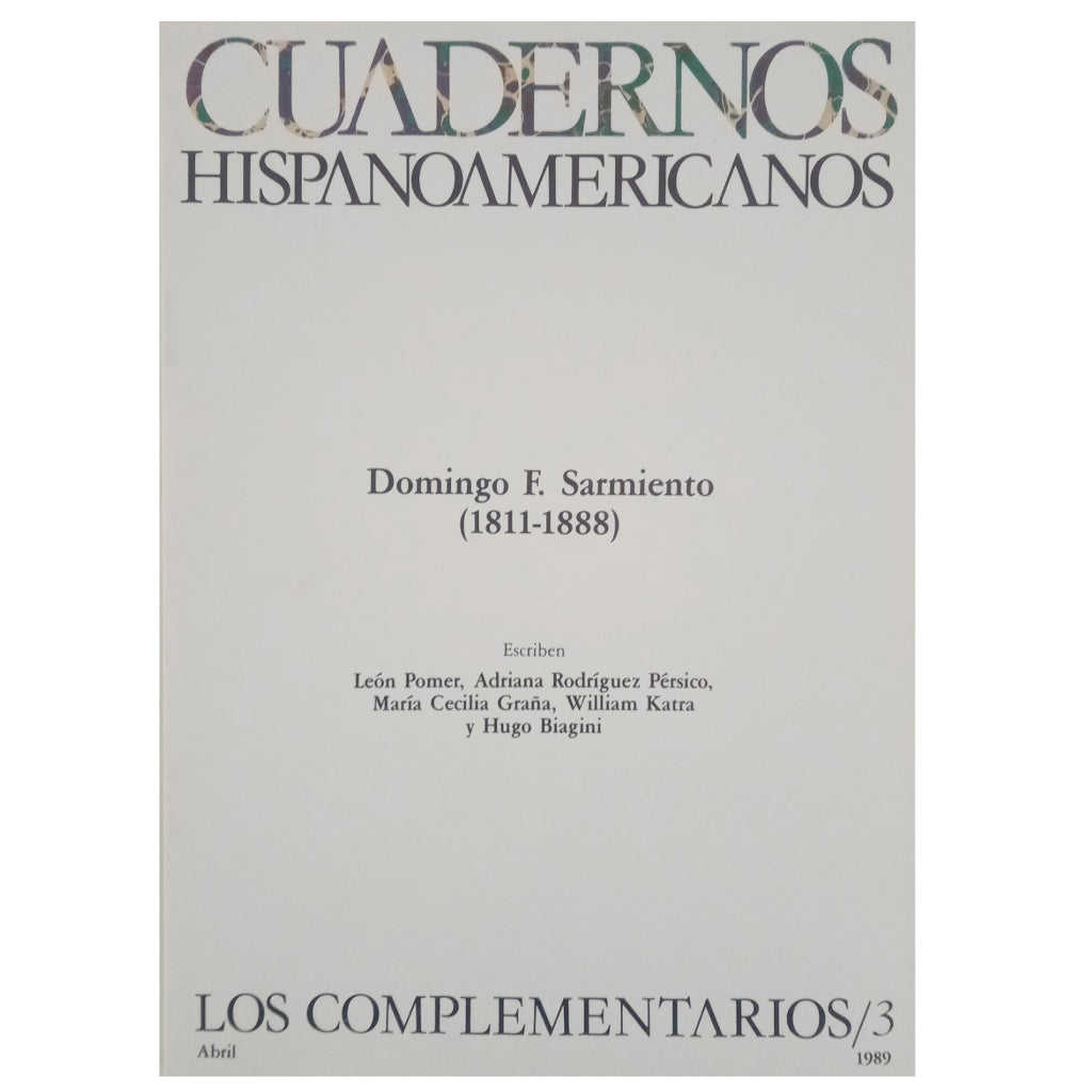 HISPANOAMERICAN NOTEBOOKS. THE COMPLEMENTARIES/3: Domingo F. Sarmiento (1811-1888)