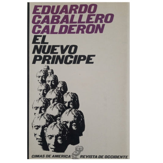 THE NEW PRINCE. Essay on bad passions. Caballero Calderón, Eduardo