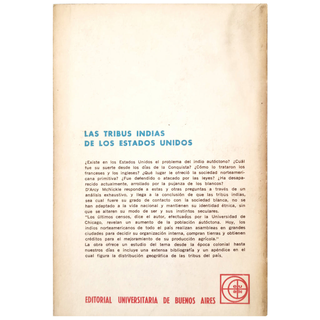 LAS TRIBUS INDIAS DE LOS ESTADOS UNIDOS. Supervivencia étnica y cultural. McNickle. D'Arcy