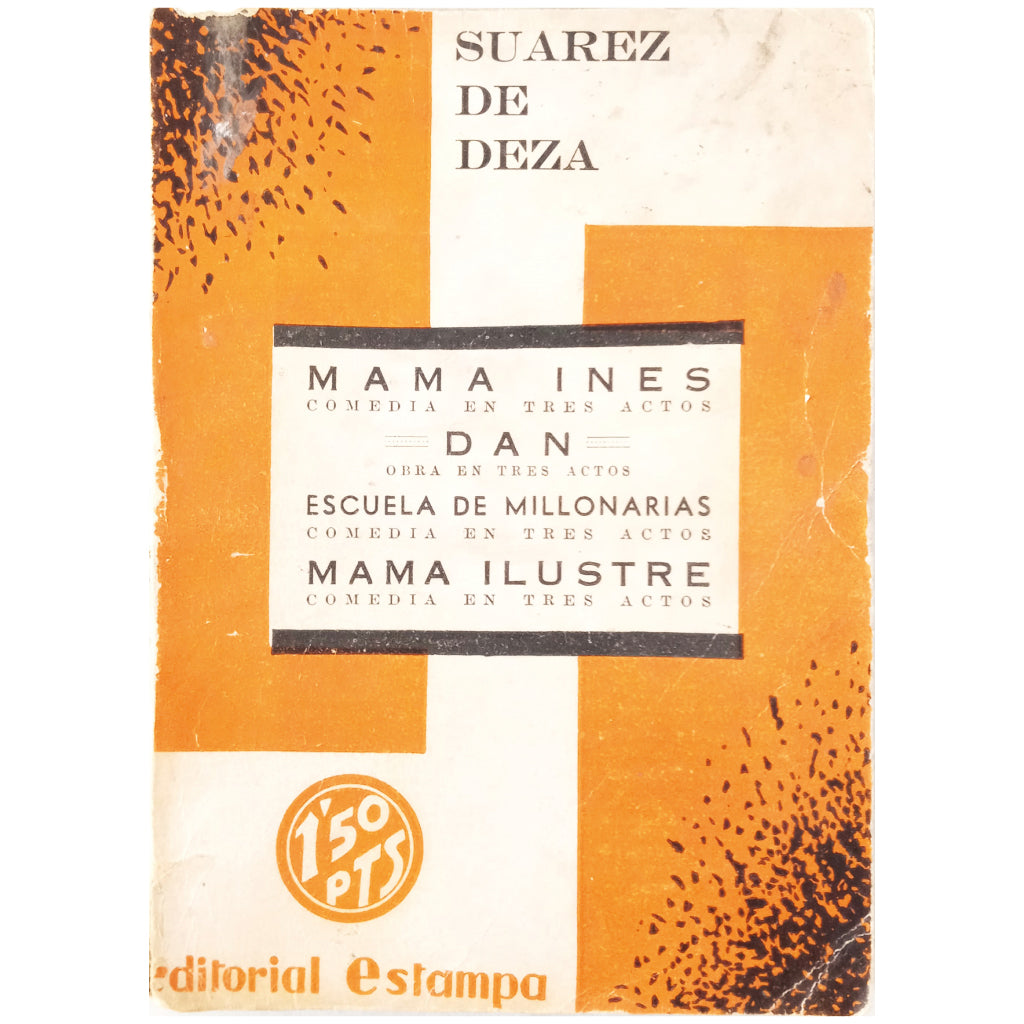 MAMA INÉS / DAN / SCHOOL OF MILLIONAIRES / ILLUSTRATED MOM. Suárez de Deza, Enrique