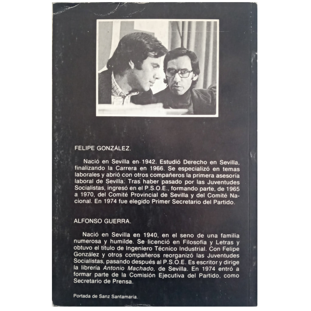 SPANISH SOCIALIST WORKER PARTY (PSOE). González, Felipe / Guerra, Alfonso