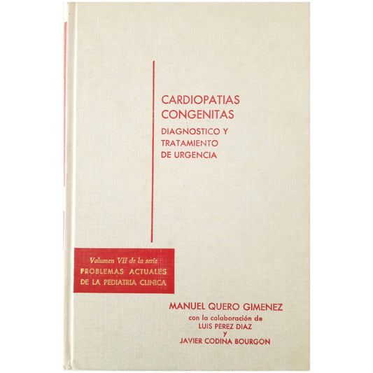 CONGENITAL HEART DISEASES. Emergency diagnosis and treatment. Quero Giménez, Manuel