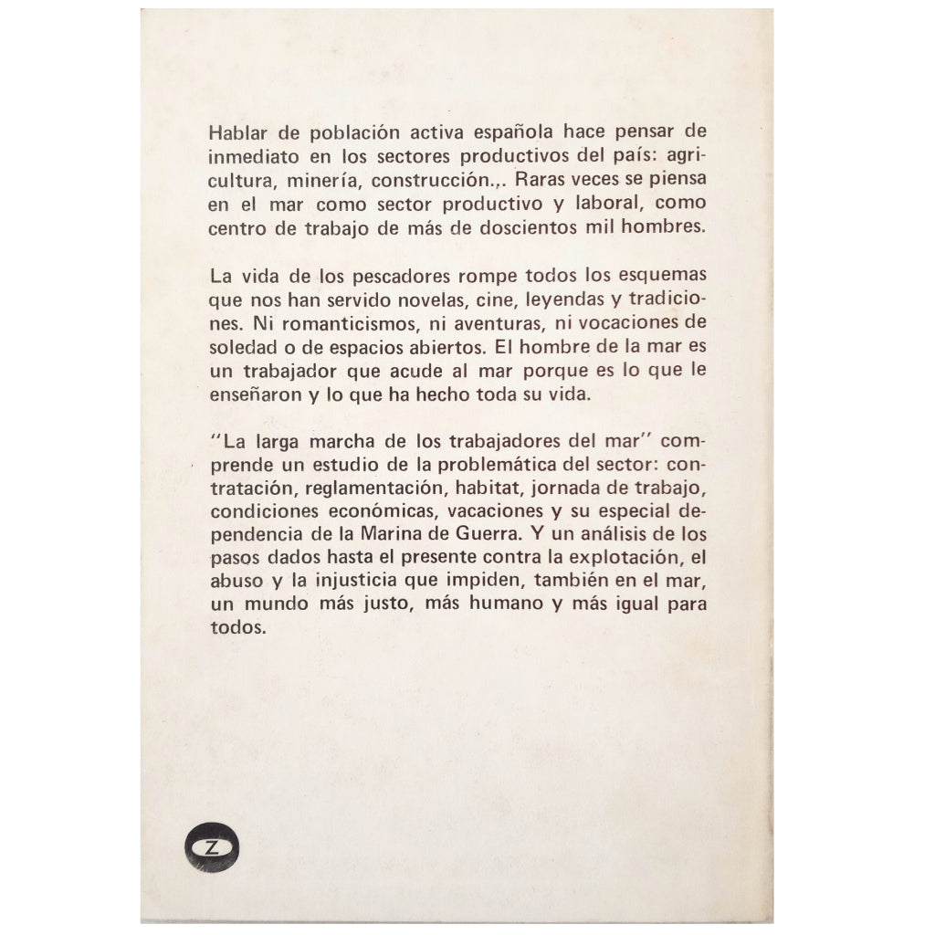 THE LONG MARCH OF THE SEA WORKERS. Zamora Terres, J. / López Boza, J.