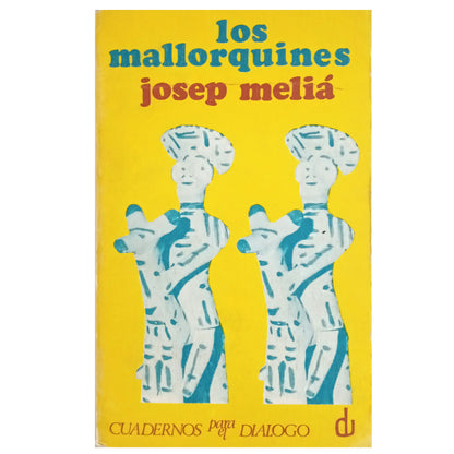 LOS MALLORQUINES. Melià, Josep