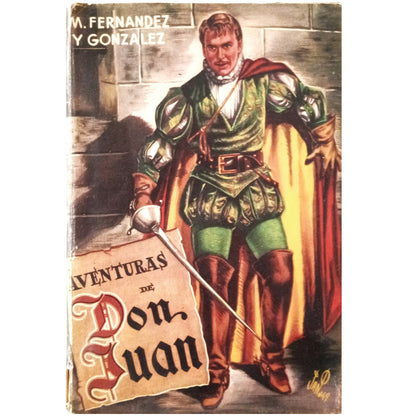 AVENTURAS DE DON JUAN (DON JUAN TENORIO). Fernández y González, M.