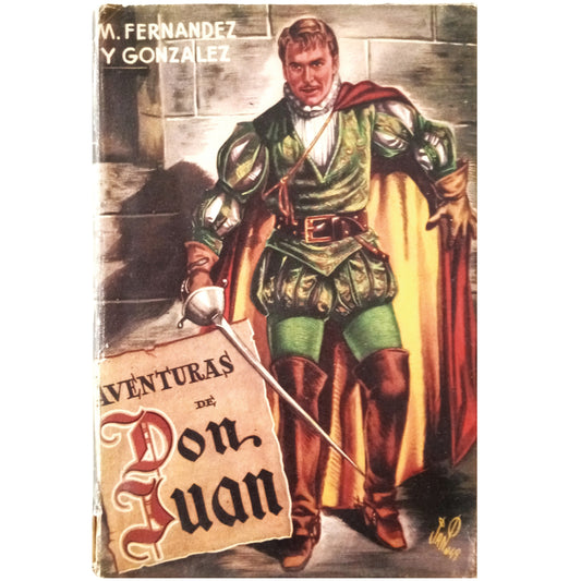 ADVENTURES OF DON JUAN (DON JUAN TENORIO). Fernández y González, M.