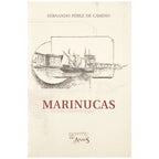 MARINUCAS. Pérez de Camino, Fernando