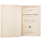 HISTORIA DE LA SAGRADA PASIÓN SACADA DE LOS CUATRO EVANGELIOS. Padre Luis de la Palma