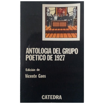 ANTOLOGÍA POÉTICA DE 1927. Gaos, Vicente (Edición)