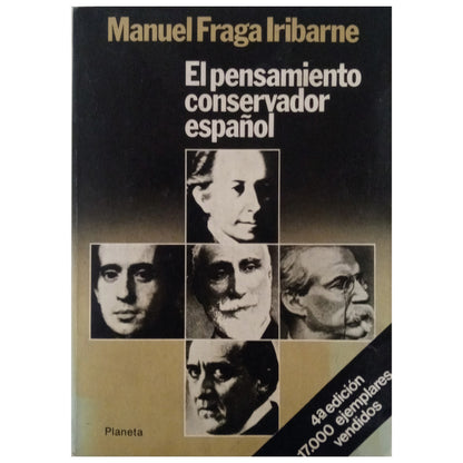 EL PENSAMIENTO CONSERVADOR ESPAÑOL. Fraga Iribarne, Manuel