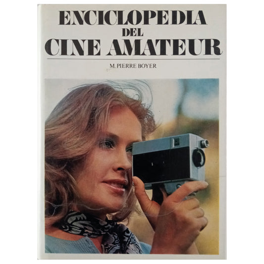 ENCYCLOPEDIA OF AMATEUR CINEMA. Boyer, Pierre