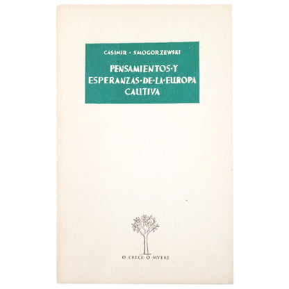 PENSAMIENTOS Y ESPERANZAS DE LA EUROPA CAUTIVA. Smogorzewski, Casimir