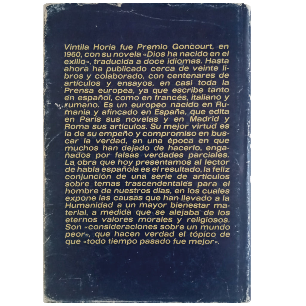 CONSIDERATIONS ABOUT A WORSE WORLD. Horia, Vintila (Dedicated)