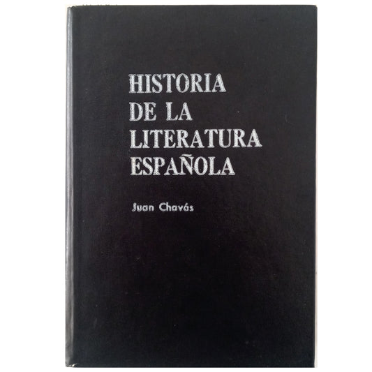 HISTORY OF SPANISH LITERATURE. Chabas, Juan