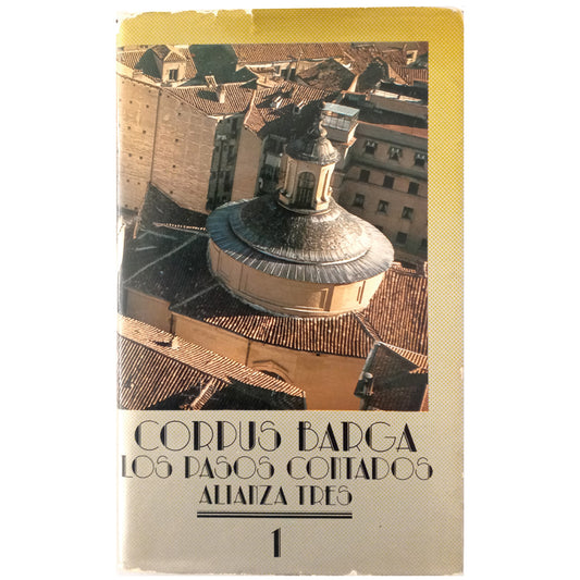 LOS PASOS CONTADOS. Una vida española a caballo en dos siglos (1887-1957). I. Mi familia. El mundo de mi infancia. Barga, Corpus