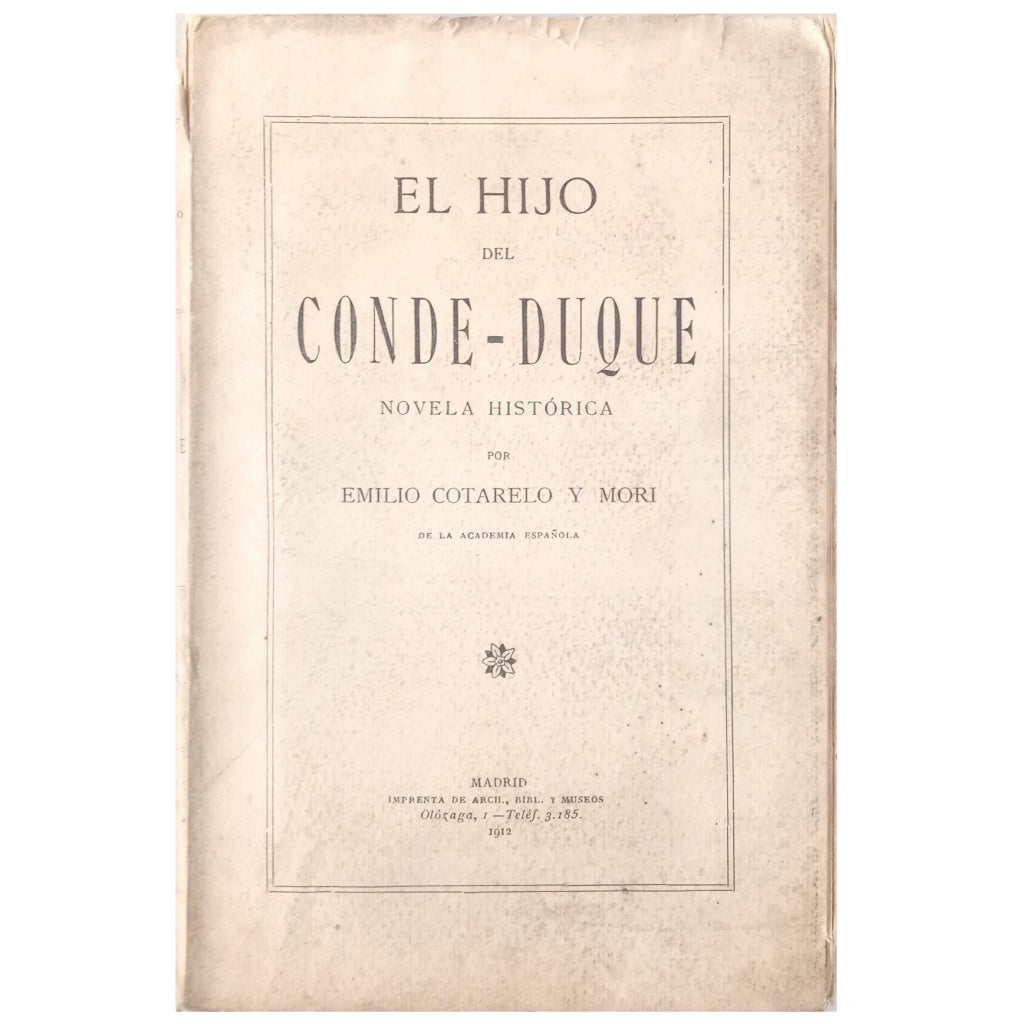EL HIJO DEL CONDE-DUQUE. Cortarelo y Mori, Emilio