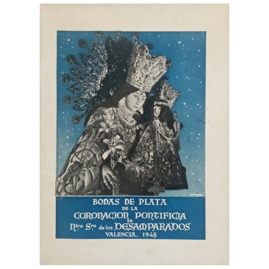 SILVER WEDDING OF THE PONTIFICAL CORONATION OF OUR NTRA. MRS. OF THE HOMELESS 1923- 1948