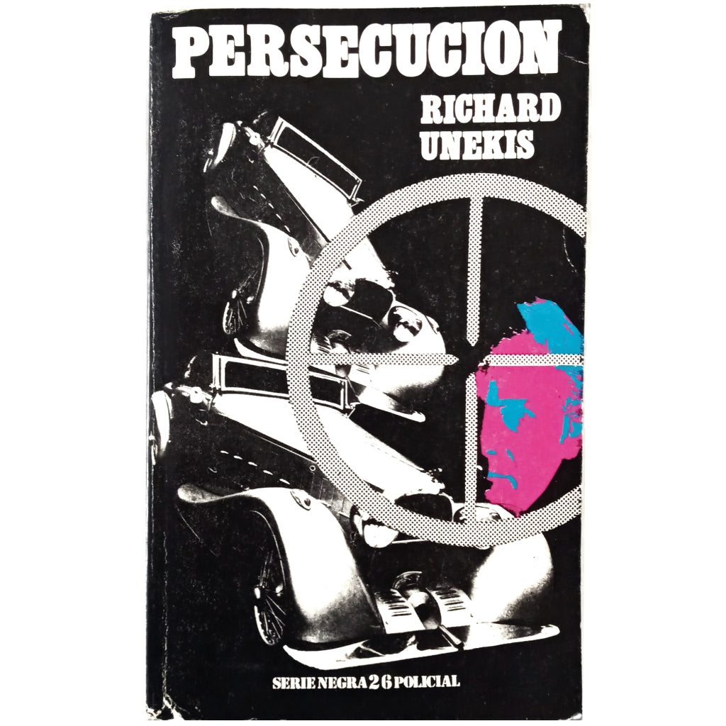 PERSECUCIÓN. Unekis, Richard