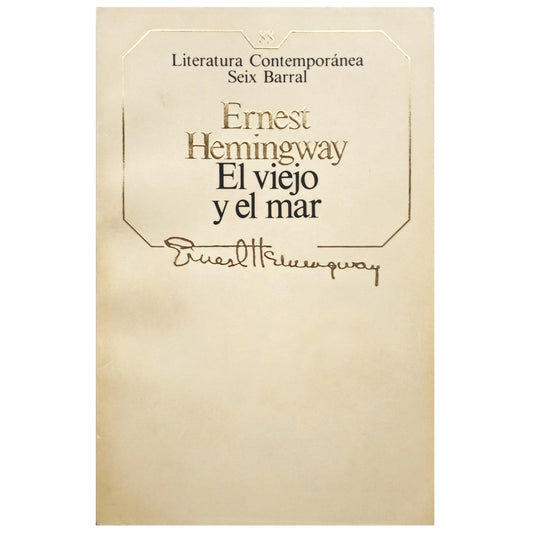 EL VIEJO Y EL MAR. Hemingway, Ernest