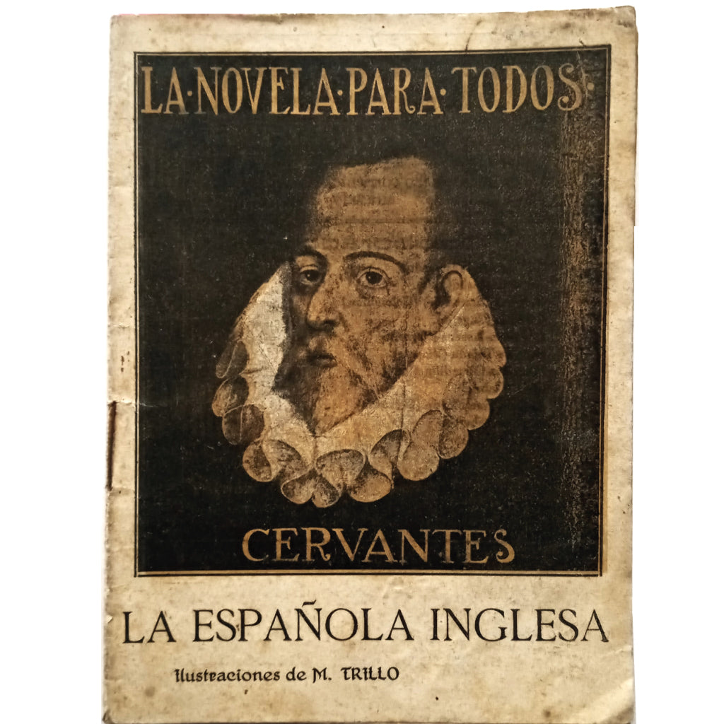 THE NOVEL FOR EVERYONE Nº XV: THE ENGLISH SPANISH. Cervantes, Miguel de