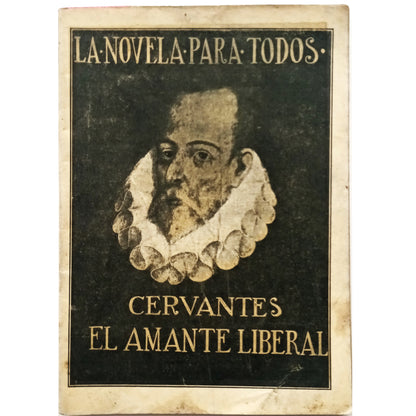 LA NOVELA PARA TODOS Nº XI: EL AMANTE LIBERAL. Cervantes, Miguel de