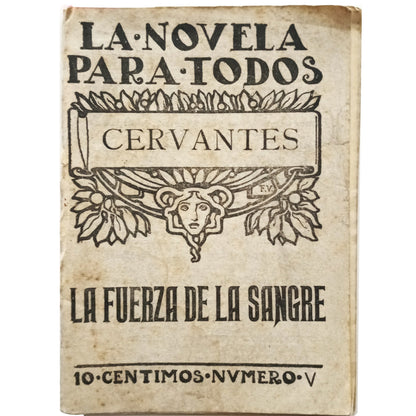 LA NOVELA PARA TODOS Nº V: LA FUERZA DE LA SANGRE. Cervantes, Miguel de