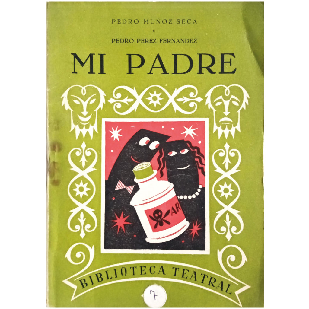 THEATER LIBRARY Nº 167: MY FATHER. Muñoz Seca, Pedro and Pérez Fernández, Pedro