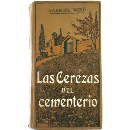 LAS CEREZAS DEL CEMENTERIO. Miró, Gabriel