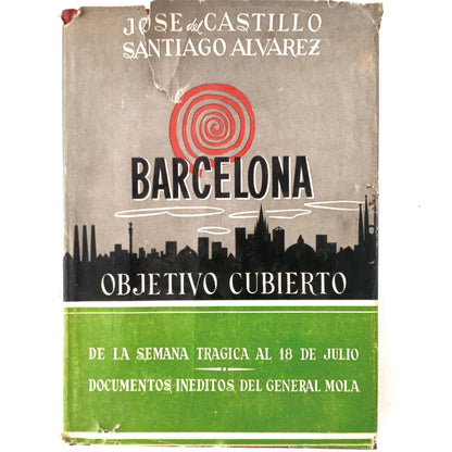 BARCELONA, COVERED OBJECTIVE. Castillo, José del/ Álvarez, Santiago