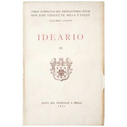 IDEARY III. Vázquez de Mella y Fanjul, Juan